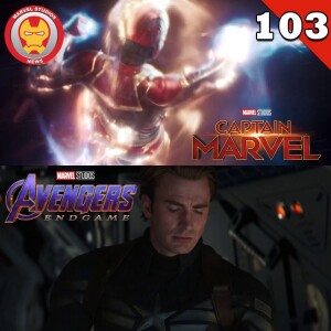 #103 Captain Marvel and Avengers: Endgame trailer breakdowns
