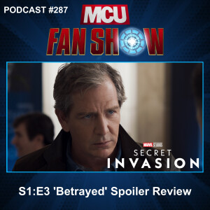 287 Secret Invasion - Episode 3 spoiler review