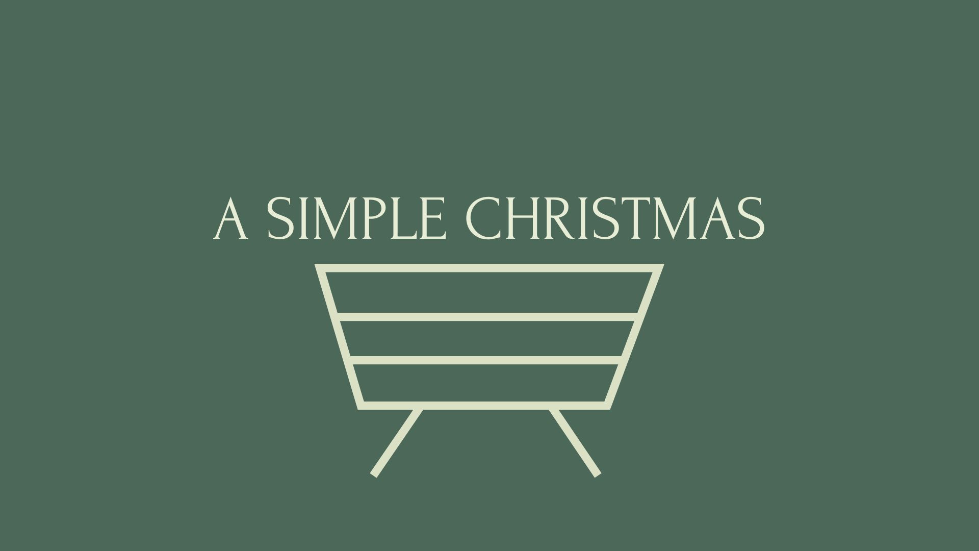 20241224 A Simple Christmas (Hebrews 1.1-4)