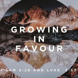 20241229 Growing in Favour (incl. Lectio Divina)