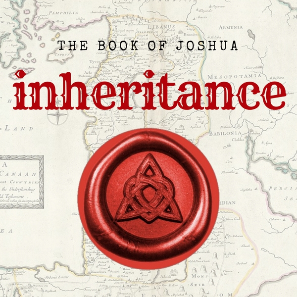 Inheritance - Joshua 23.1-24.33