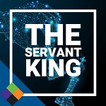 The Servant King - Mark 2.1-17
