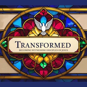 TRANSFORMED | Transformed, Restored, and Sent Home (Luke 8:26-39)