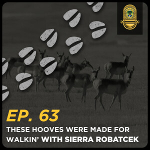 Ep. 63 - These Hooves Were Made for Walkin' With Sierra Robatcek