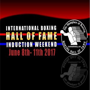 Boxing History - IBHOF Induction Weekend 2017