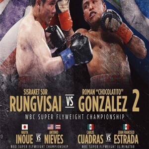 Sor Rungvisai-Gonzalez, Inoue-Nieves, Cuadras-Estrada Preview