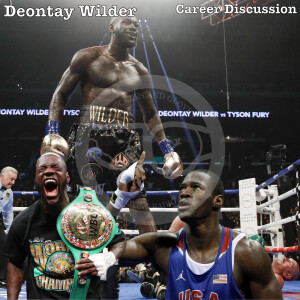 Deontay Wilder Career Discussion