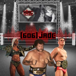 HIAC Talk Radio (606) Jade