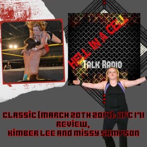 HIAC Talk Radio Classic (March 20th 2014): UFC 171 Review, Kimber Lee and Missy Sampson