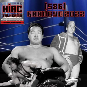 HIAC Talk Radio (586) Goodbye 2022