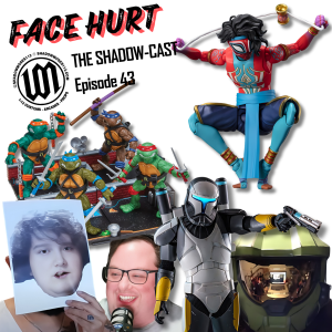 Hurt Face | The Shadow-Cast Ep 43