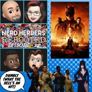 Nerdherders Rebooted (22): DUMBLY (What The ’s An NFT)