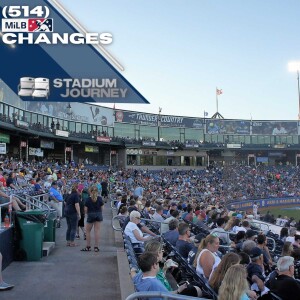 Stadium Journey (514): MiLB Changes