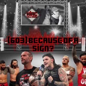 HIAC Talk Radio (603) Because Of A Sign?