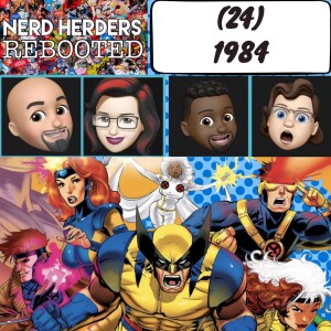 Nerdherders Rebooted (24): 1984
