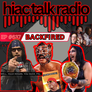 Backfired | HIAC Talk Radio (637)