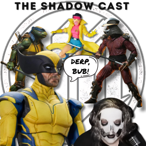 Only Dan Dressed Up | The Shadow-Cast [Ep 56]