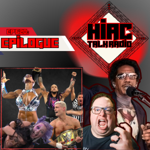 #WrestleMania Epiloque – HIAC Talk Radio #Wrestling #Podcast (620)