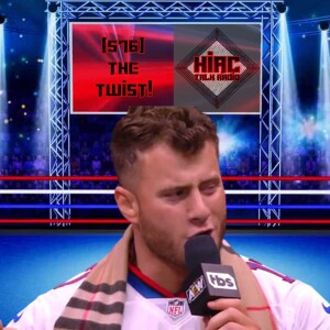 HIAC Talk Radio (576): The Twist!