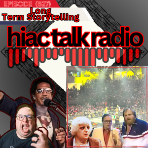 Long-term Storytelling | HIAC Talk Radio (627)