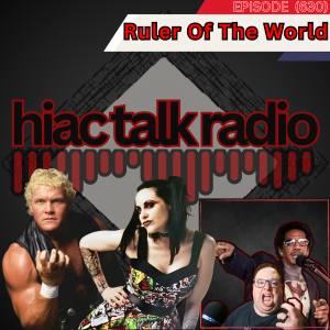 The Ruler Of The World | HIAC Talk Radio (630)