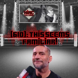 HIAC Talk Radio (610): This Seems Familiar