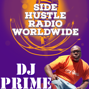 Side Hustle Radio 4-12-21 (Dj Prime 237)