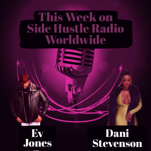 Side Hustle Radio Worldwide 2-1-21