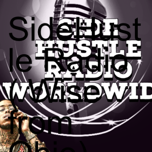 SideHustle Radio ( Wise from Ohio)