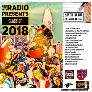 Dj DEE-POISE Presents Side Hustle Radio  Class of 2018