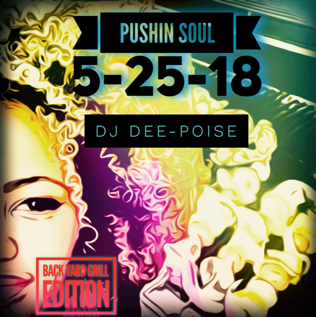 Pushin Soul 5-25-18