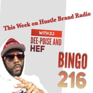 Hustle Brand Radio ( Bingo216)