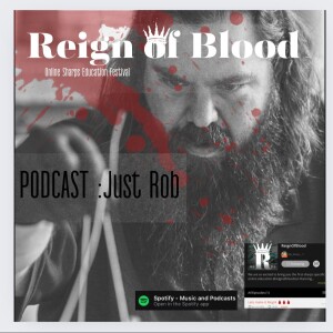 BONUS Reign of Blood episode: Ms K chats to JustRob about sharp things