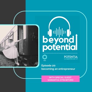 S1 EP20: Becoming an entrepreneur - with guest Samantha Strawford