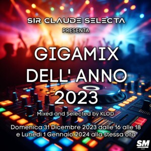 Sir Claude Selecta GigaMix Dell’Anno 2023