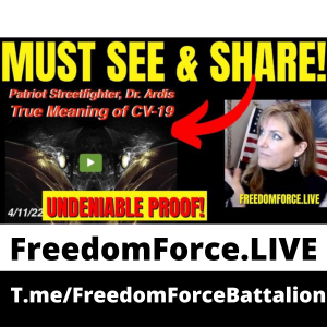 MUST SEE & SHARE! Dr. Ardis & CV-19 4.12.22
