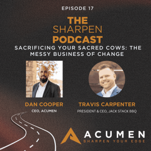 Sacrificing Your Sacred Cows: The Messy Business of Change