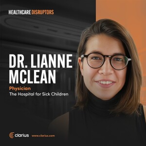 SickKids’ Dr. Lianne McLean on Integrating Technology in Pediatric Care