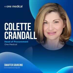 EP 12 — One Medical’s Colette Crandall on Navigating Procurement and Keeping the Human Touch in a Tech-Heavy Era