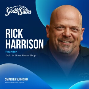 EP 9 — Pawn Stars’ Rick Harrison on Leveraging Media to Build a Business Empire and Smarter Sourcing Strategies