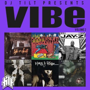 VIBE: VOLUME 2 (90’s/2000’s Hip Hop + R&B)