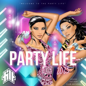 PARTY LIFE 2023 HITS MIX