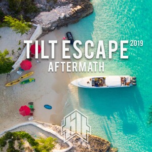 TILT ESCAPE AFTERMATH [2019]