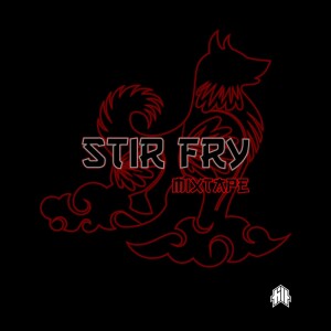 STIR FRY MIXTAPE