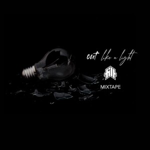 OUT LIKE A LIGHT MIXTAPE