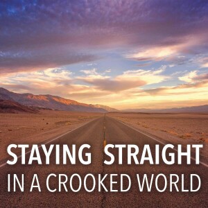 Staying Straight in a Crooked World