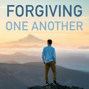 Forgiving One Another