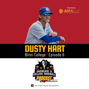 Interview with Dusty Hart, Head Baseball Coach, Blinn College