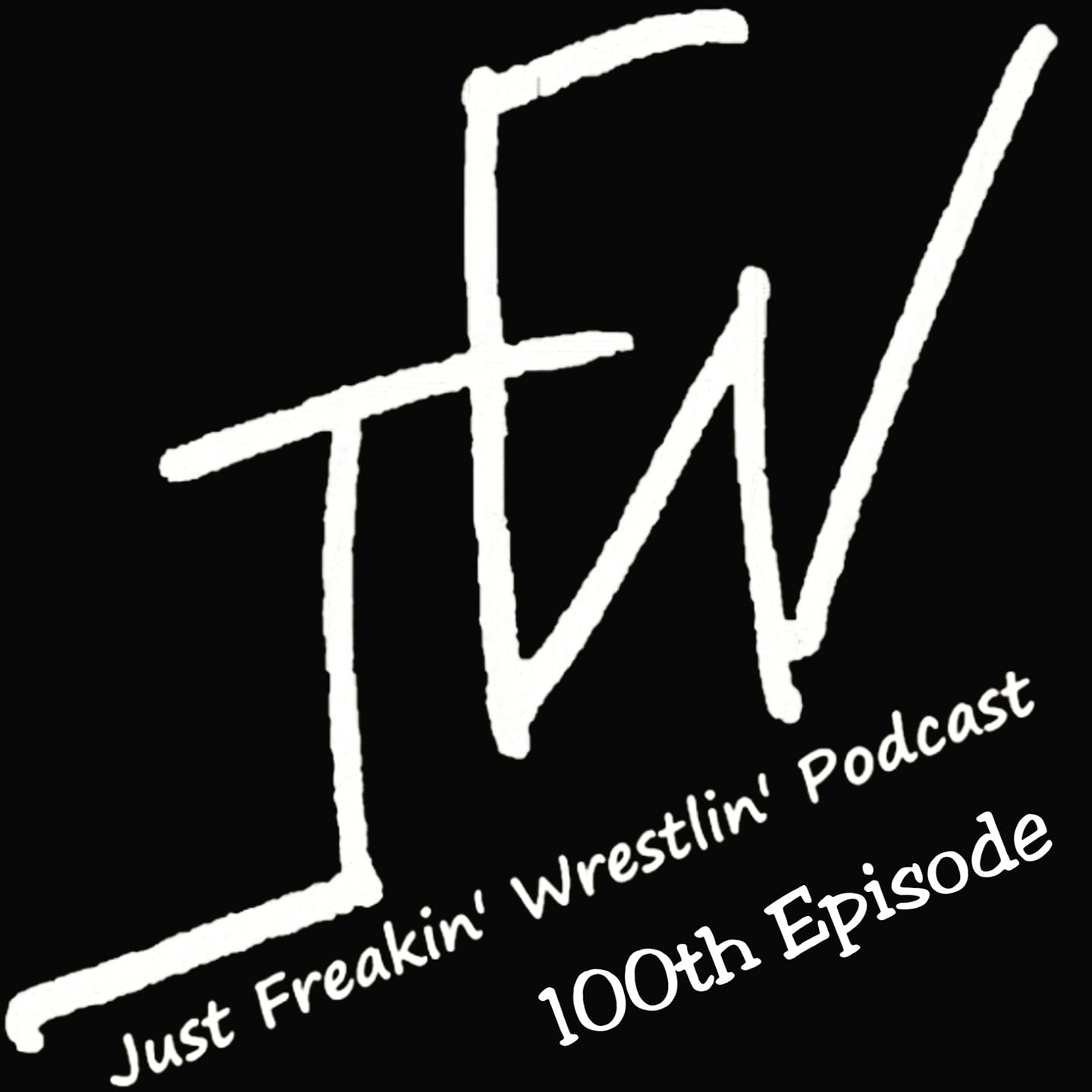 Just Freakin’ Wrestlin’ Podcast