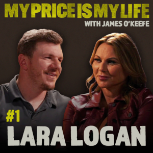 Lara Logan | My Price Is My Life With James O’Keefe #1